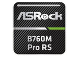 ASRock B760M Pro RS Motherboard 1"x1" Chrome Effect Domed Case Badge / Sticker Logo